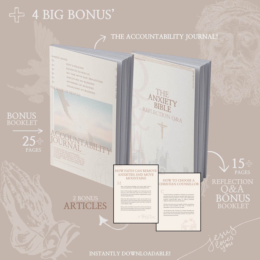 Display of products included with 'THE ANXIETY BIBLE - A Guide To Overcoming Stress & Worry': Featuring an accountability journal, reflection Q&A, and two bonus articles offering advice on dealing with anxiety.