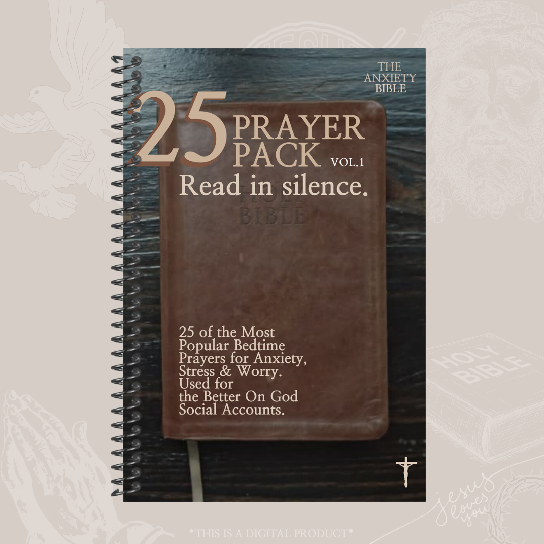 Mock-up Front cover of Prayer Pack - Anxiety Vol.1: A digital download featuring the 25 Most Popular ANXIETY Prayers used across @Betterongod's social media platforms.