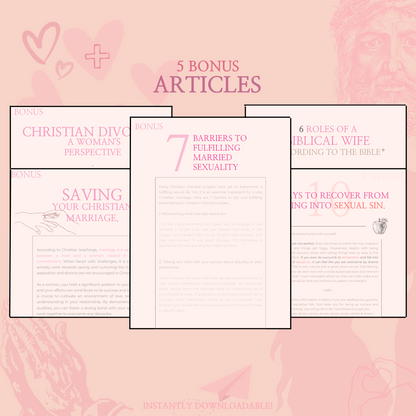 Five bonus articles included with 'The Love Bible - A Guide for Christian Women': Covering topics such as Christian divorce, saving marriage, married sex life, biblical wife roles, and recovery from sexual sin.